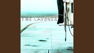 The Layover Music Video