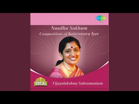 Arul Seyya Raga Rasikapriya Vijayalakshmy Subramaniam