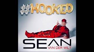 Sean van der Wilt - #HOOKED (Audio)