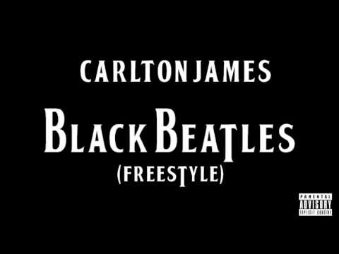 Carlton James - Black Beatles (Freestyle) [Rae Sremmurd Cover]