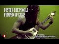 Foster the People - Pumped up kicks goes Heavy ...