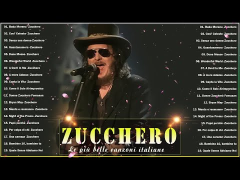 Zucchero greatest hits 2022 🎵Canzoni Italiane 2022 🎵100 migliori canzoni di Zucchero