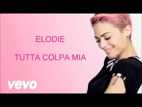 Elodie -Tutta Colpa Mia (Lyrics Video) (Sanremo 2017)