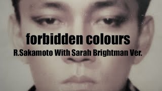Forbidden Colours / R.Sakamoto With Sarah Brightman Ver.