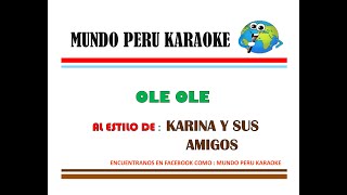Download lagu Karina y sus amigos - Ole ole (karaoke) mp3 Download lagu Karina y sus amigos - Ole ole (karaoke) mp3