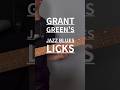 Grant Green's Jazz Blues Licks #jazzguitarlesson #jazzguitarsolo #grantgreen #jazzbluesguitar