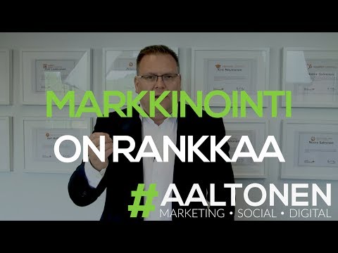 120 #Aaltonen – Markkinointi on rankempaa kuin koskaan ennen