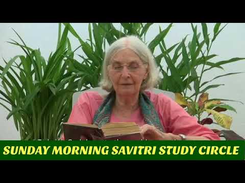 SRI AUROBINDO'S SAVITRI BY SHRADDHAVAN SSC 2018-04-22 BOOK 02  CANTO 04 LINES 250-349 PAGE 139-141