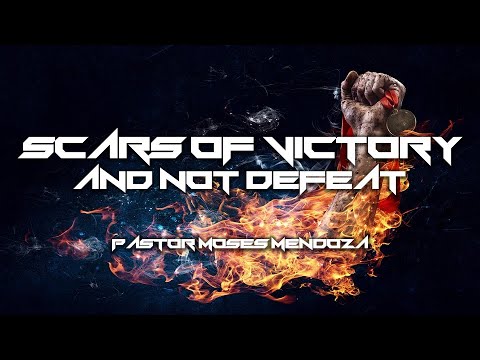 5.22.22 | "Scars Of Victory" | Pastor Moses Mendoza