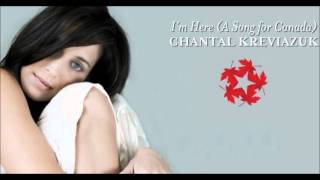 Chantal Kreviazuk - I&#39;m Here (A Song For Canada)