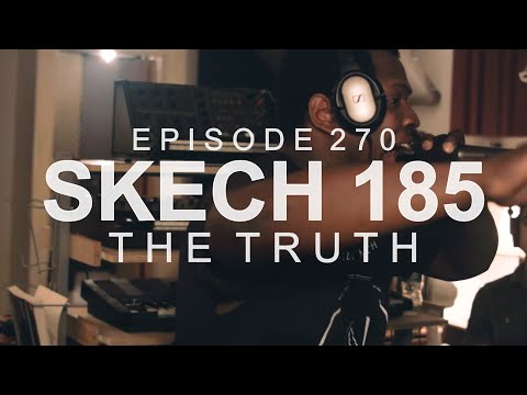 Skech 185 - The Truth