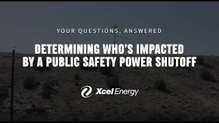 Public Safety Power Shutoff Frequently Asked Questions - Determining Who's Impacted by a PSPS