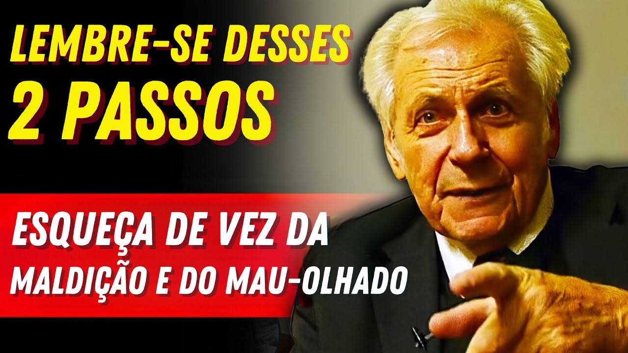 LEMBRE-SE DESSES 2 PASSOS E ESQUEÇA DE VEZ DA MALDIÇÃO E DO MAU-OLHADO!