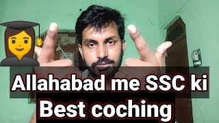 allahabad me ssc ki best coaching | Allahabad student life | allahabad student life story
