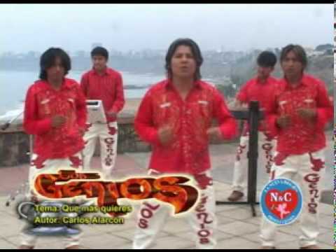 Que Mas Quieres - Grupo Los Genios