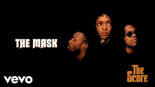 Fugees - The Mask (Official Audio)