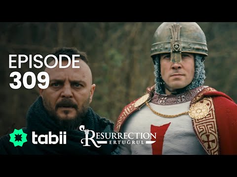 Resurrection: Ertuğrul | Episode 309
