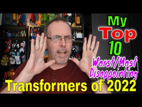 GotBot Counts Down: My Top 10 Worst/ Most Disappointing Transformers of 2022