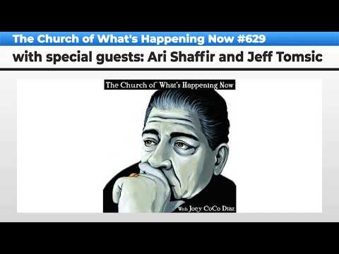 The Church Of What's Happening Now: #629 - Ari Shaffir and Jeff Tomsic