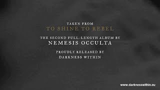 NEMESIS OCCULTA: To Shine To Rebel [Lyric-Video] (from To Shine To Rebel, Darkness Within 2016)