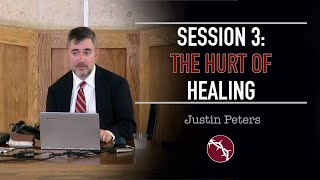 Justin Peters - Clouds Without Water - Session 3: The Hurt of Healing