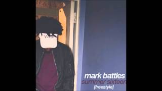 Mark Battles   Summer 16 Freestyle