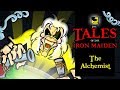 The Tales Of The Iron Maiden - THE ALCHEMIST