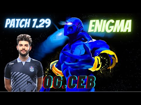 OG.Ceb [Enigma] Offlane Dota 2 Gameplay (2021) New Patch 7.29
