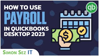 How to Use Payroll in QuickBooks Desktop 2023