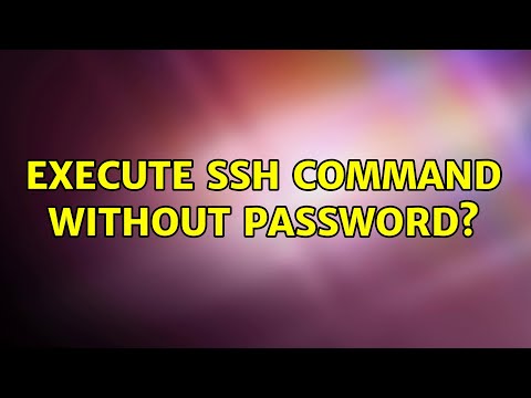 Execute Ssh Command Without Password 2 Solutions