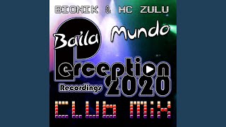 Baila Mundo (BIONIK Club Mix)
