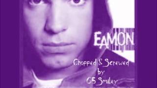 Eamon-Fuck It (I Don&#39;t Want You Back) Chopped &amp; Screwed by G5 Smiley (DL in description)