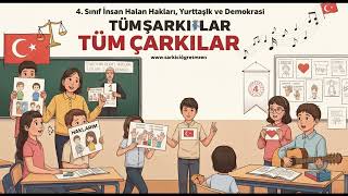 4. SINIF İNSAN HAKLARI, YURTTAŞLIK VE DEMOKRASİ Tüm Şarkılar V2