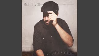 Video thumbnail of "Matt Simons - To the Water"