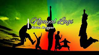 Download lagu Ngayal Lagi Reggae Version Lirik Lagu mp3 Download lagu Ngayal Lagi Reggae Version Lirik Lagu mp3