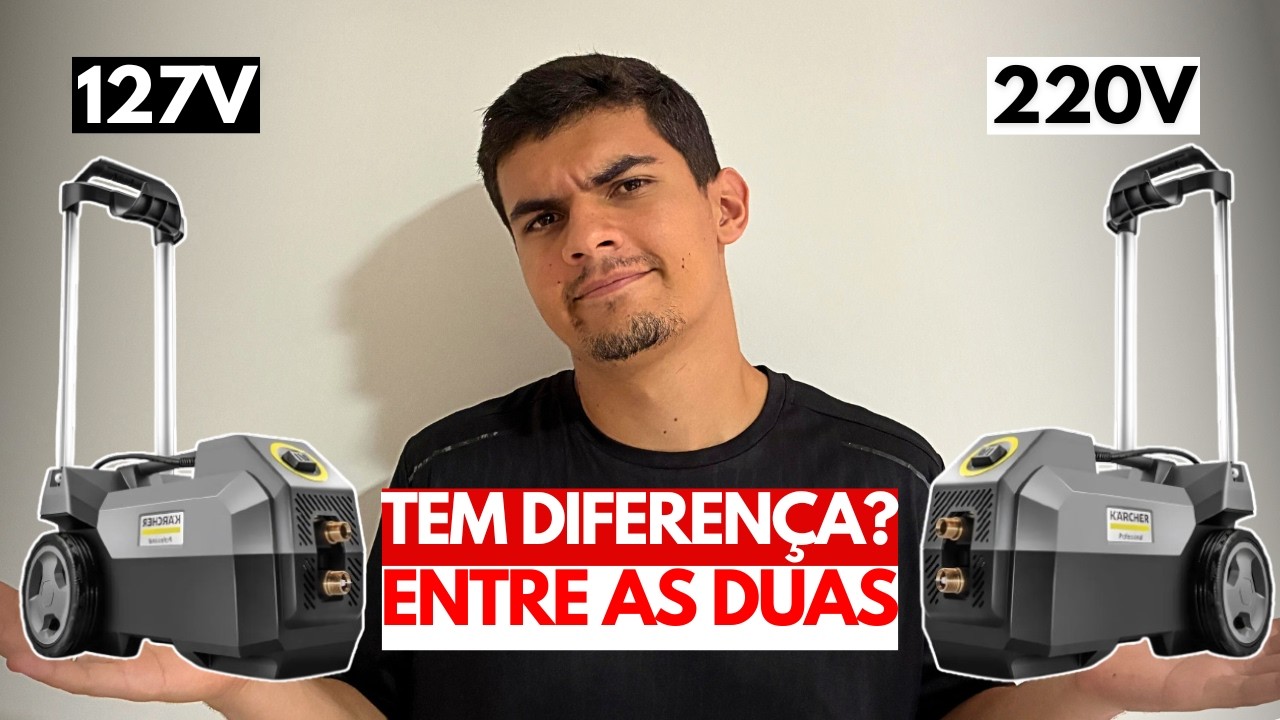 Karcher HD 585 de 127v ou 220v muda alguma coisa? A de 220v é superior? Comparativo completo