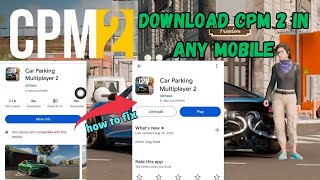 How to fix device isn't compatible with this version | cpm 2 can't download| Malayalam | DUDE BOY