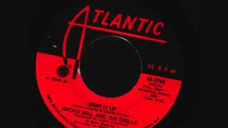 Archie Bell &amp; The Drells - Wrap It Up