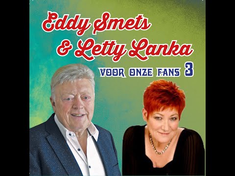 Eddy Smets & Letty Lanka  "Voor onze Fans vol.3