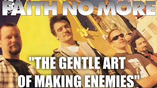 Faith No More - The Gentle Art Of Making Enemies