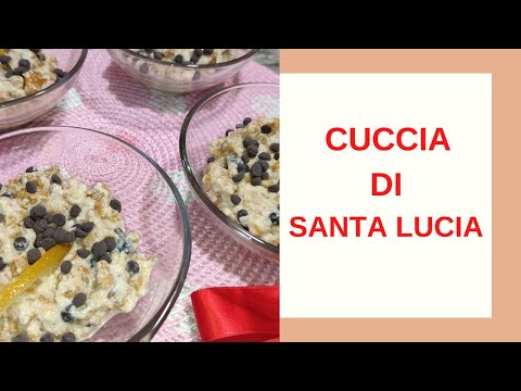 Cuccia di Santa Lucia ricetta della nonna tradizionale siciliana del 13 dicembre