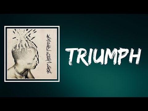 XXXTENTACION - Triumph (Lyrics)