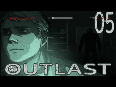 Outlast Gameplay Scarethrough Part 5 - Fear