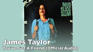 James Taylor - You&#39;ve Got A Friend (Official Audio)