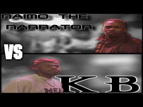 Naimo The Narrator vs KB