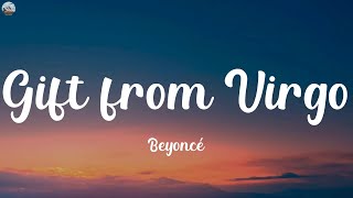 Beyoncé - Gift from Virgo (Lyrics)