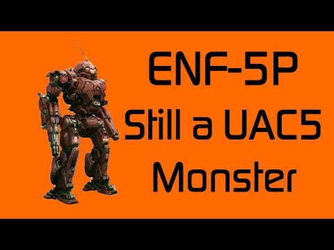 ENF-5P — Ehrmargerd UAC5 nerfs