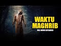 Waktu Maghrib Full Movie In Hindi Explained Horror Movies Explained 2026