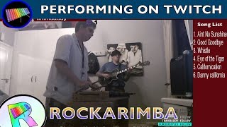 ROCKARIMBA LIVESTREAMING ON TWITCH | Performing popular hits