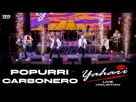 Yahari - Popurrí Carbonero (Live Houston)